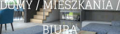 DOMY / MIESZKANIA / BIURA